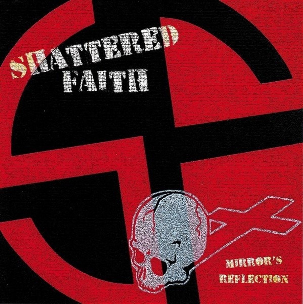 Shattered Faith - Mirrors Reflection (7" Single)