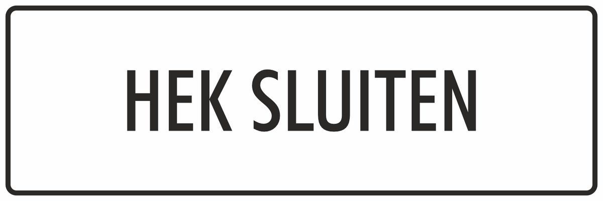 'Hek sluiten' bordje - Wit - 30 x 10 cm - Dubbelzijdige tape