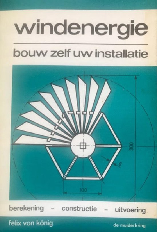 Windenergie. Bouw zelf uw installatie