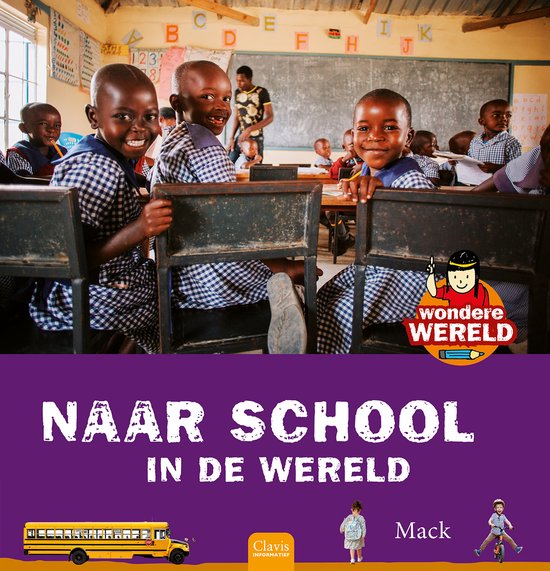 Wondere wereld - Wondere wereld. Naar school in de wereld - cover