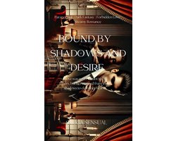 Bound by shadows and desire