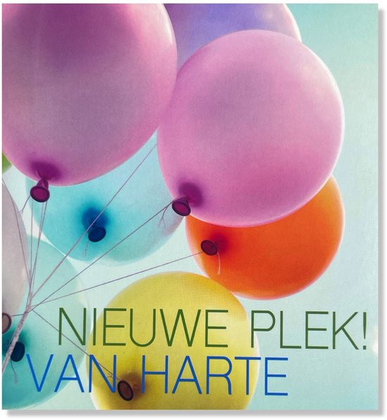 Een wenskaart met de tekst 'NIEUWE PLEK! VAN HARTE!' omringd door veelkleurige ballonnen, waaronder roze, oranje, geel en paars.