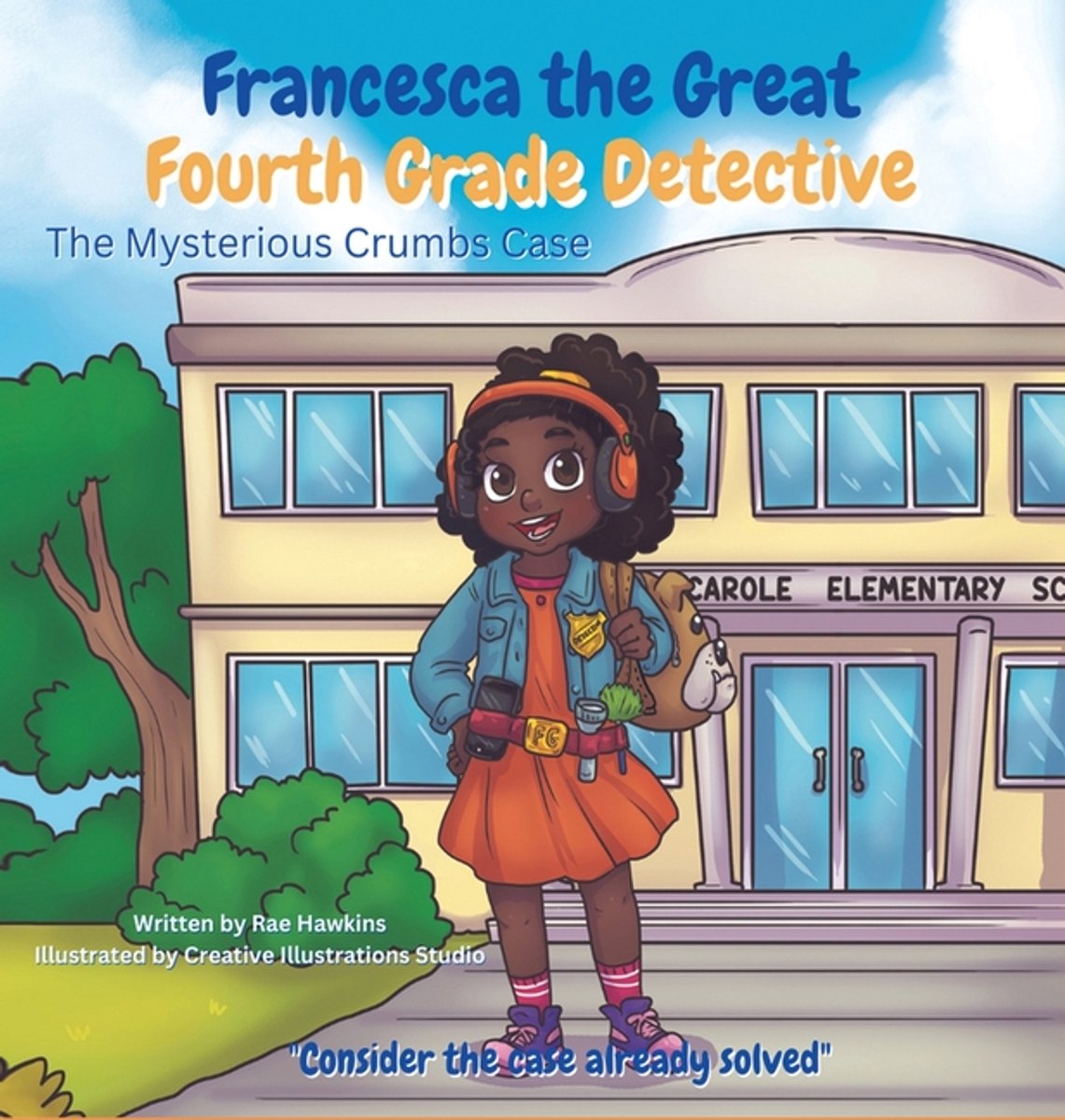 Francesca The Great - Fourth Grade Detective van Rae Hawkins