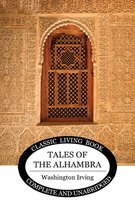 Boekomslag met een sierlijk versierde muur en een houten raam met ingewikkeld roosterwerk. Centraal staat een ovaal met de tekst 'CLASSIC LIVING BOOK TALES OF THE ALHAMBRA Washington Irving COMPLETE AND UNABRIDGED'.