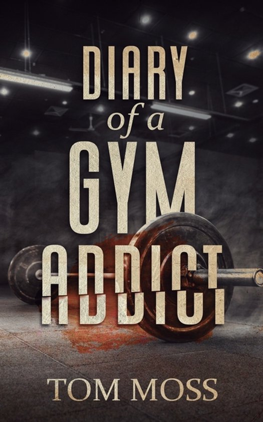 Diary of a Gym Addict - cover
