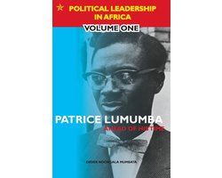 Omslag van Political Leadership in Africa- Patrice Lumumba - Ahead of His Time