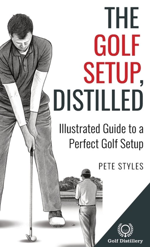 Golf, Distilled-The Golf Setup, Distilled - cover
