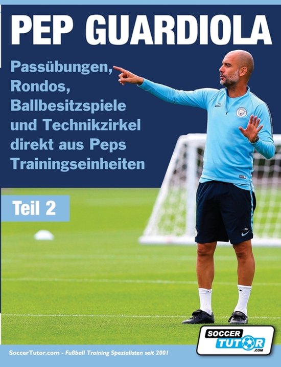Volume- PEP GUARDIOLA - Passübungen, Rondos, Ballbesitzspie ... - cover