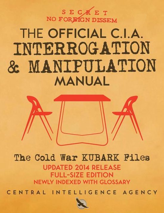 Cover van het boek "The Official C.I.A. Interrogation & Manipulation Manual", oranje met tekst en rode stoelen.