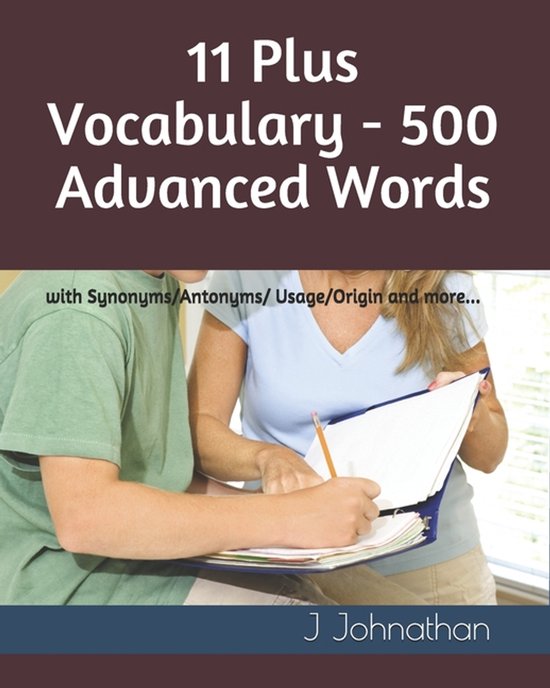 11 Plus Vocabulary - 500 Advanced words - cover