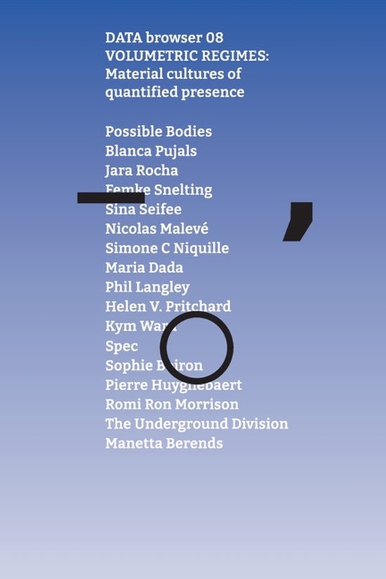 Volumetric Regimes: Material Cultures of Quantified Presence