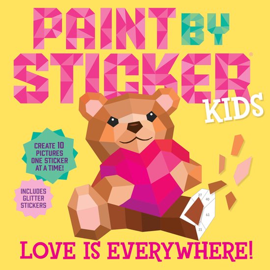 Paint by Sticker Kids: Love Is Everywhere! - cover