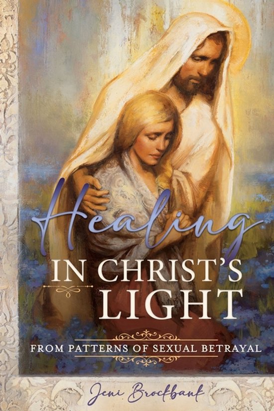Healing in Christ's Light from Patterns of Sexual Betrayal - cover