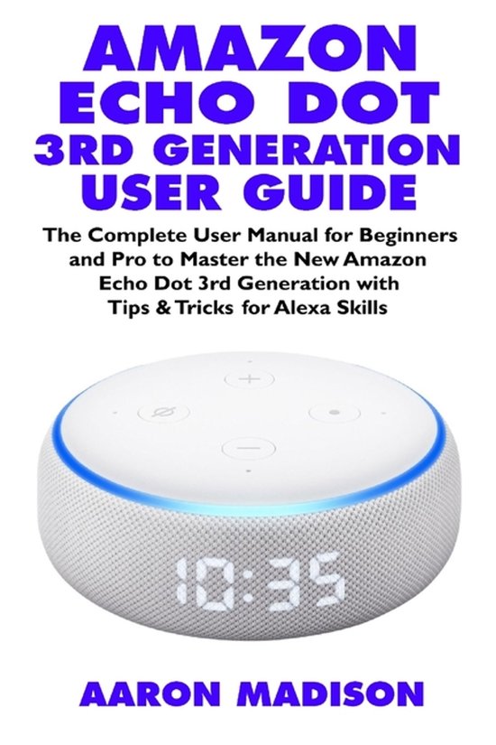 Echo Device & Alexa Setup- Amazon Echo Dot 3rd Generation Us ... - cover
