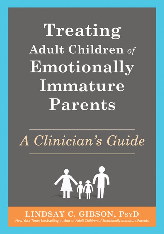 Treating Adult Children of Emotionally Immature Parents - cover