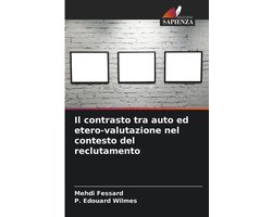 Il contrasto tra auto ed etero-valutazione nel contesto del reclutamento