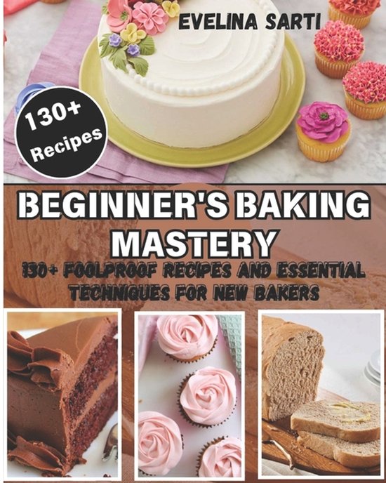 Beginner's Baking Mastery - cover