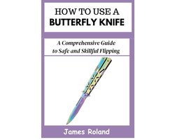 How to Use a Butterfly Knife