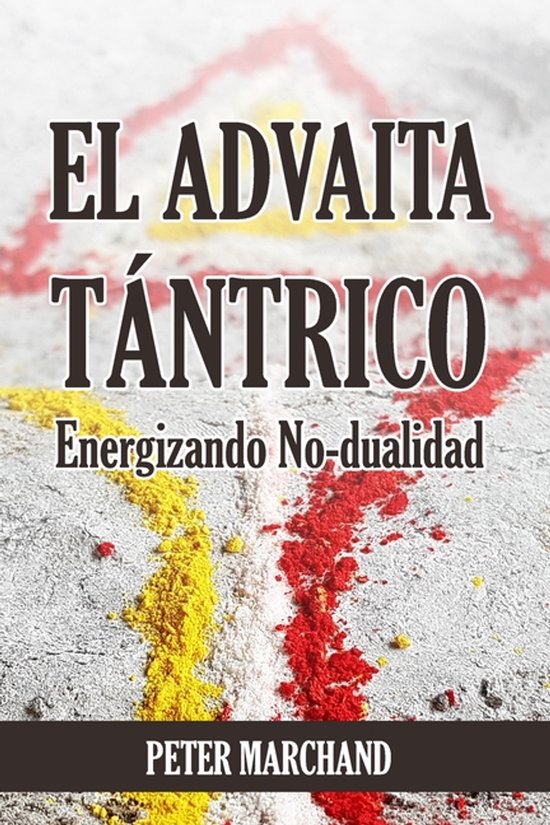 EL ADVAITA TÁNTRICO - Energizando No-dualidad - cover