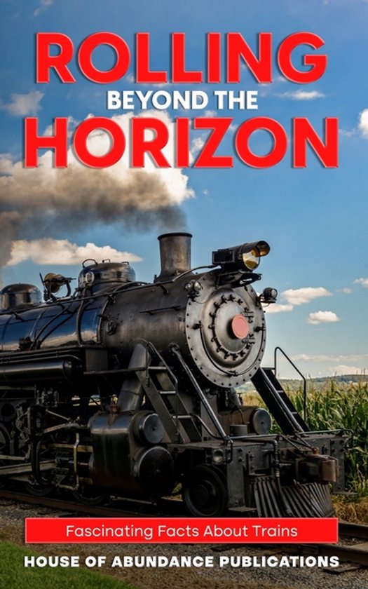 Beyond the Horizon Series: Uncovering the Wonders of Transpo ... - cover