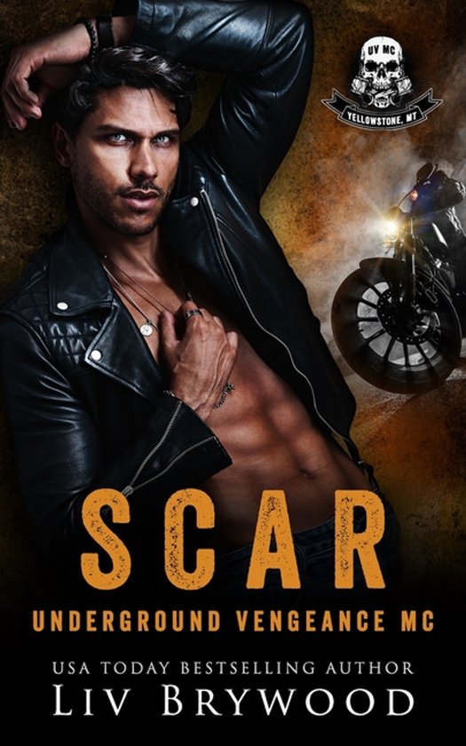 Underground Vengeance MC Romance, Montana Chapter- Scar, Liv Brywood ...