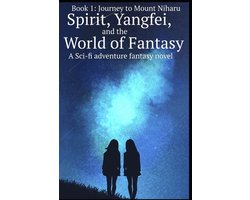 Spirit, Yangfei, and the World of Fantasy