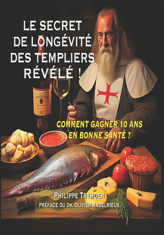 Le Secret de Longévité Des Templiers Révélé ! - cover