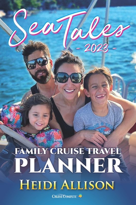 Sea Tales 2023 Family Cruise Travel Planner - cover