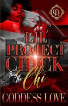Lil Project Chick from the Chi- Lil Project Chick From The Chi