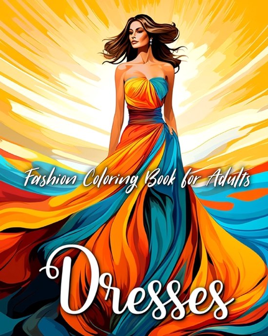 Fashion Dresses Coloring Book for Adults - cover
