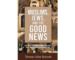 Muslims, Jews, and the Good News