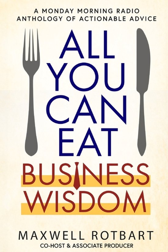 All You Can Eat Business Wisdom - cover