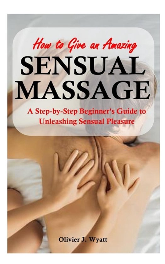 How To Give an Amazing Sensual Massage - cover