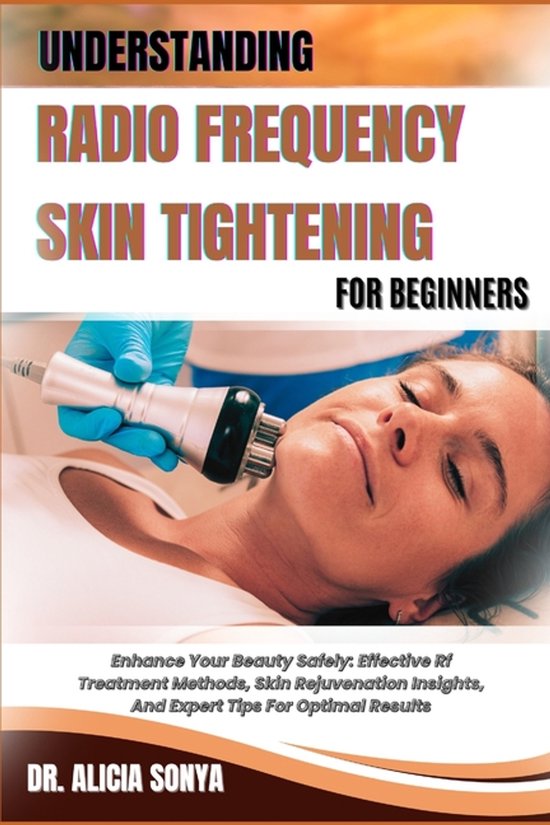 Understanding Radio Frequency Skin Tightening for Beginners - cover