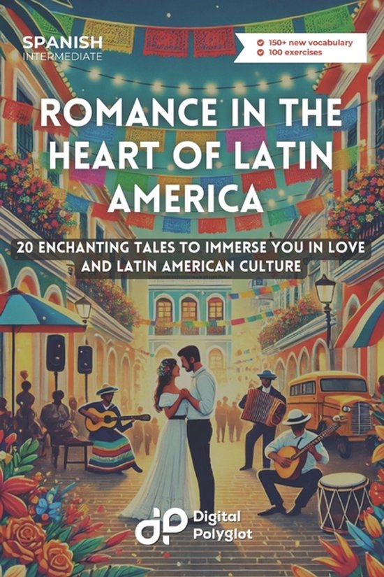 Latin American Spanish- Romance in the Heart of Latin Americ ... - cover