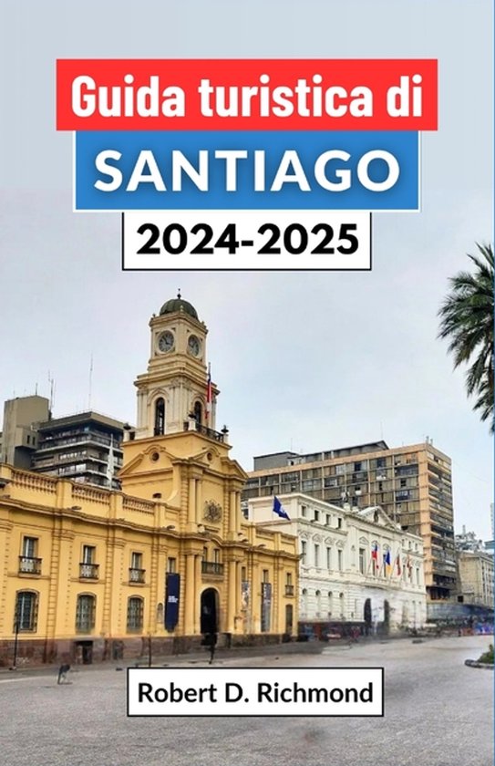 Guida turistica di Santiago 2024-2025 - cover