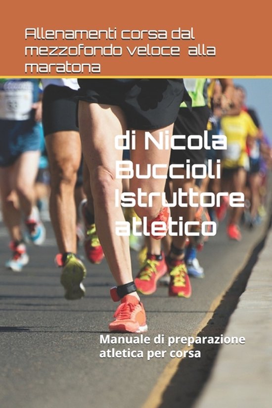 Allenamenti corsa dal mezzofondo veloce alla maratona - cover