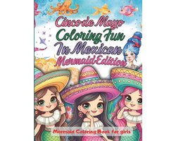 Cinco de Mayo Coloring Fun In Mexican Mermaid Edition