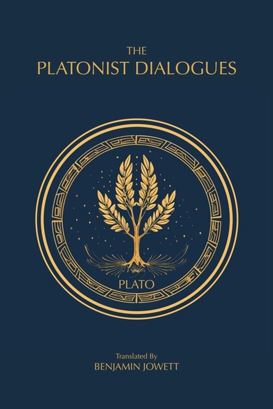 The Complete Works of Plato-The Platonist Dialogues