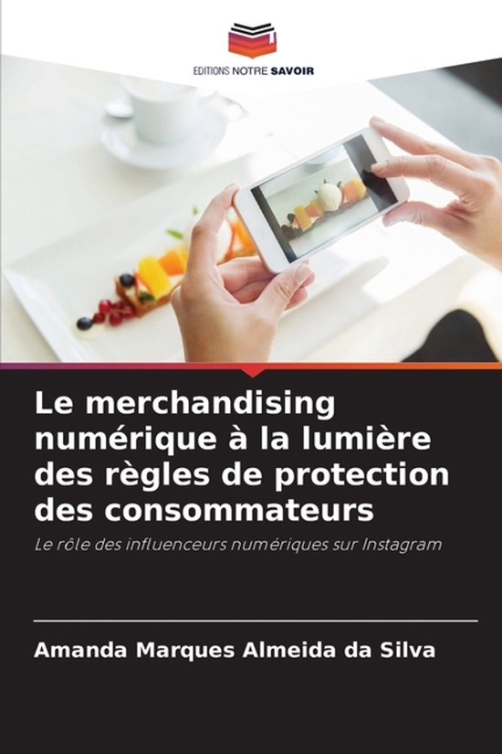 Couverture de livre : une personne photographie un dessert avec un smartphone. Titre : Le merchandising numérique.