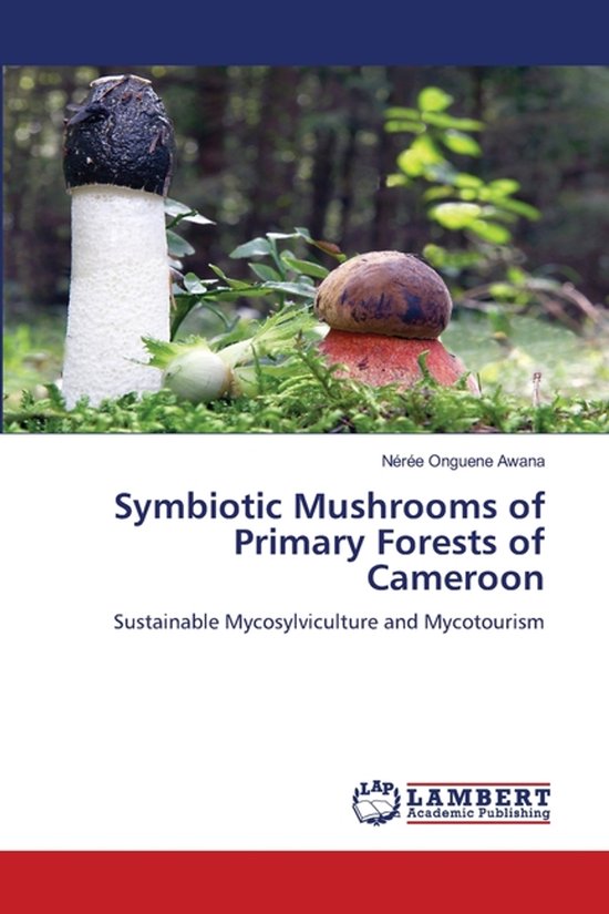 Symbiotic Mushrooms of Primary Forests of Cameroon - cover