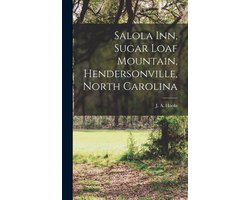 Salola Inn, Sugar Loaf Mountain, Hendersonville, North Carolina