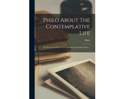 Philo About The Contemplative Life