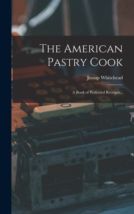 The American Pastry Cook - cover
