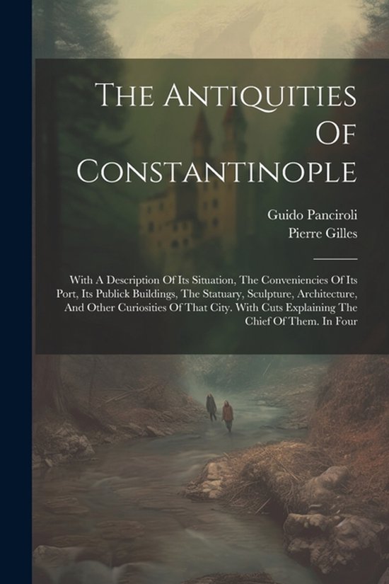 The Antiquities Of Constantinople - cover