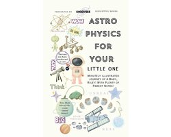 Physics Simplification for Kids- Astrophysics For Your Little One