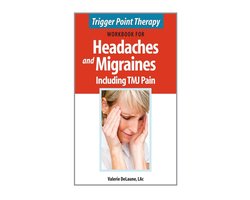 Trigger Point Therapy Workbook for Headaches & Migraines Including TMJ Pain