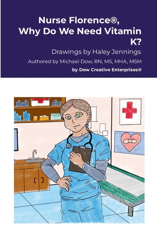 Nurse Florence(R), Why Do We Need Vitamin K? - cover