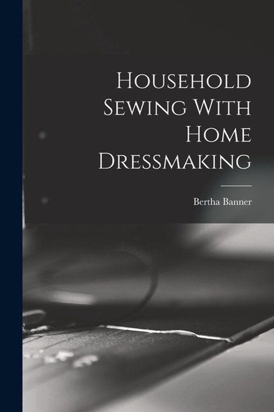 Household Sewing With Home Dressmaking - cover