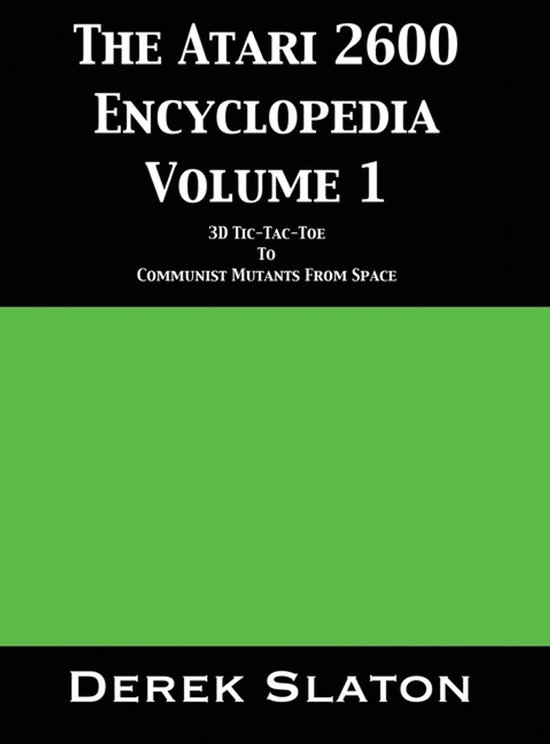 The Atari 2600 Encyclopedia-The Atari 2600 Encyclopedia Volu ... - cover